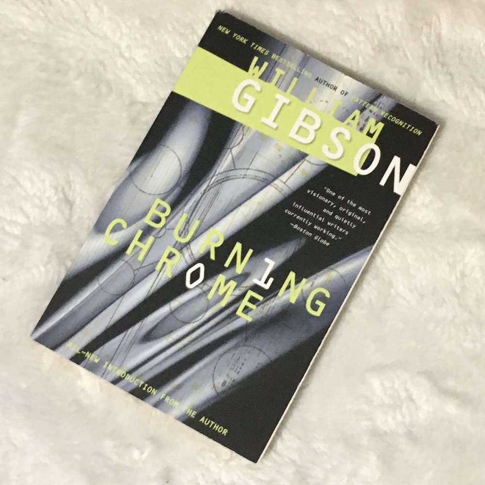 William Gibson Cyberpunk Burning Chrome Softcover